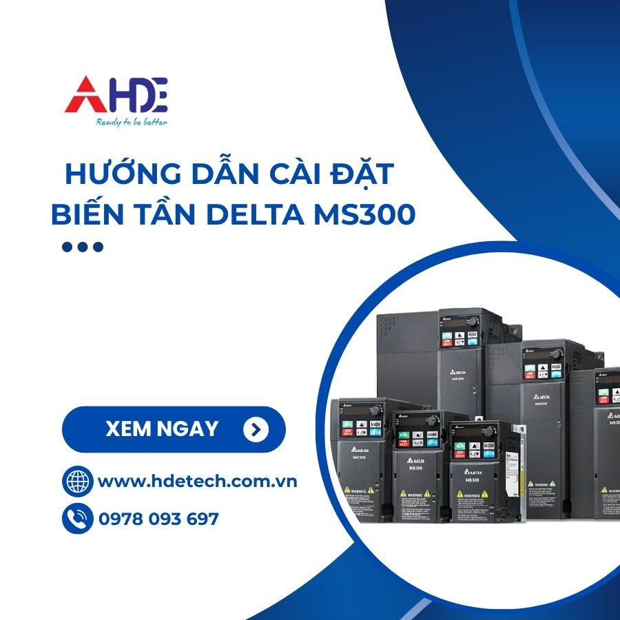 Hướng Dẫn Cài Đặt Biến Tần Delta MS300 Đầy Đủ Và Chi Tiết