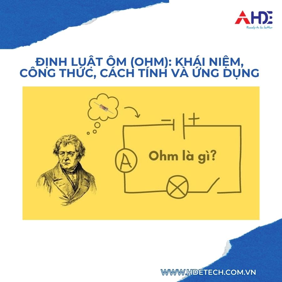 Định Luật Ôm (Ohm): Khái Niệm, Công Thức, Cách Tính Và Ứng Dụng
