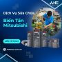 Sửa Chữa Biến Tần Mitsubishi Chuyên Nghiệp Tại HDE