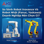 So Sánh Robot Inovance Và Robot Nhật (Fanuc, Yaskawa): Doanh Nghiệp Nên Chọn Gì?
