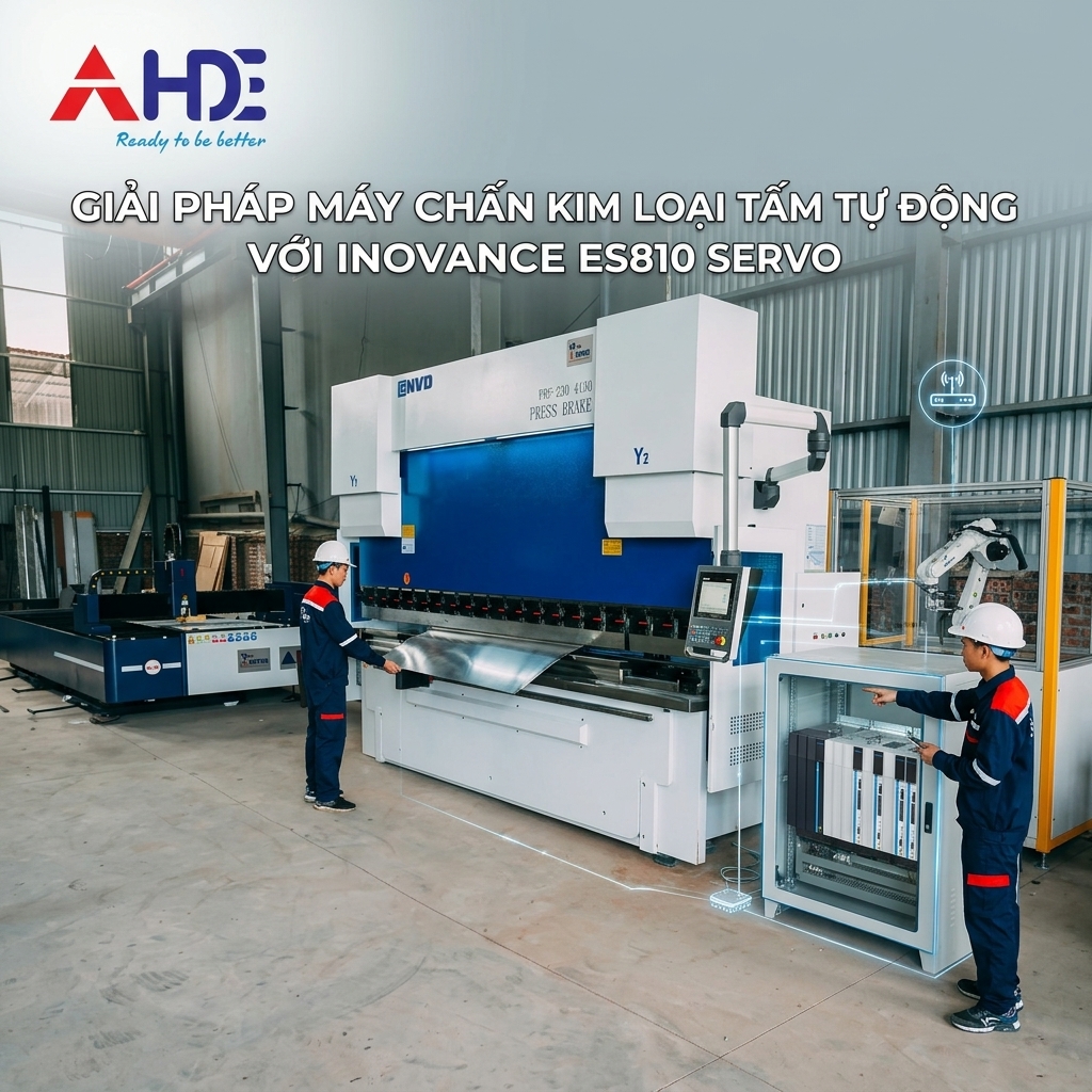 Giải pháp toàn diện cho máy chấn kim loại tấm với Servo Inovance ES810