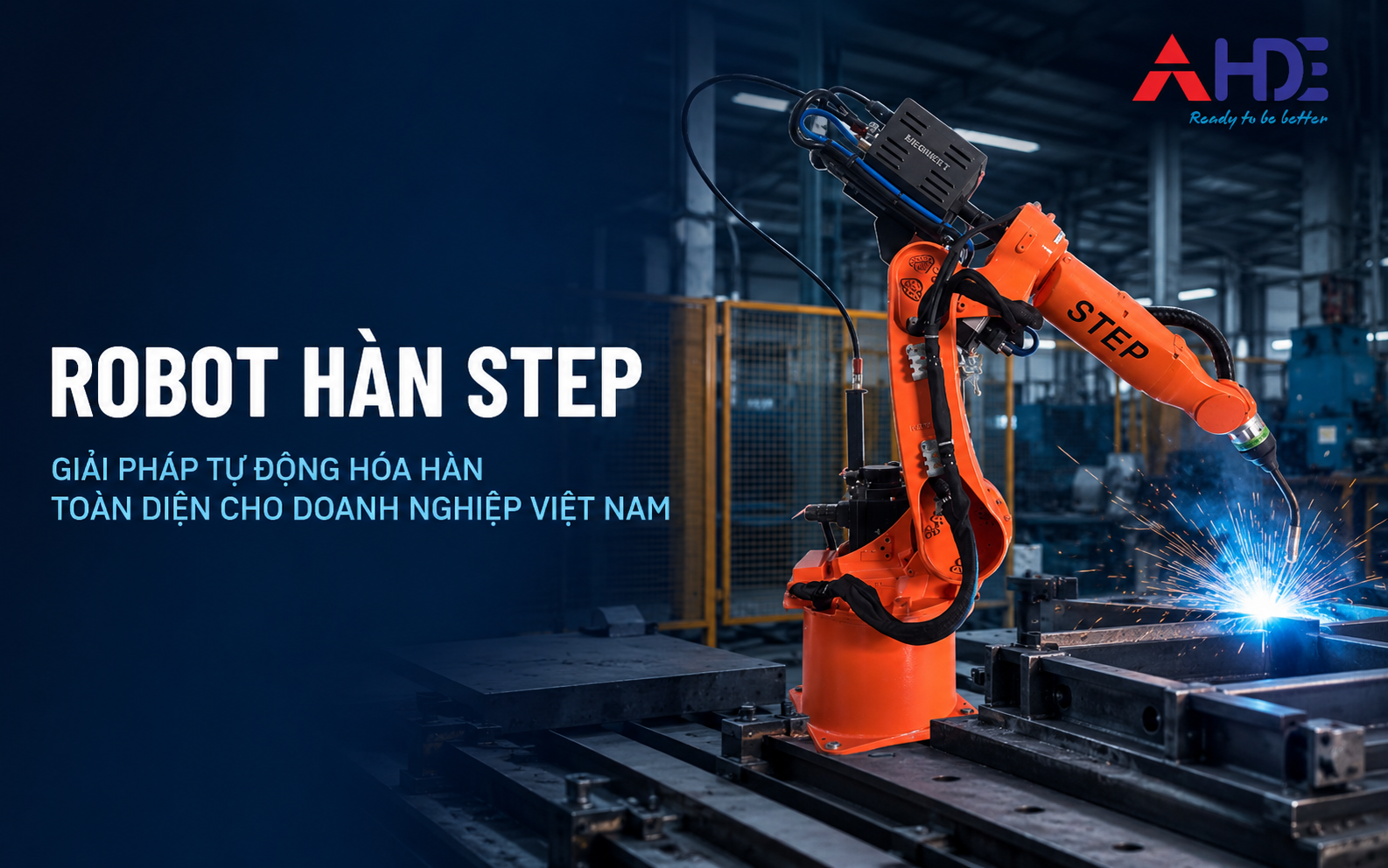 Robot hàn Step giải pháp tự động hóa hiện đại