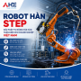 Robot hàn STEP – Giải pháp tự động hóa hàn toàn diện cho doanh nghiệp Việt Nam